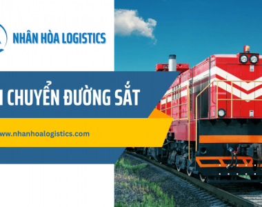 Nhân Hòa Logistics - Đơn vị vận chuyển đường sắt đáng tin cậy tại TPHCM
