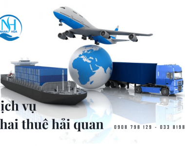 Dịch vụ khai thuê hải quan chuyên nghiệp uy tín tại Nhân Hòa Logistics