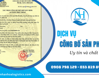 Dịch vụ công bố sản phẩm tại Nhân Hòa Logistics - Uy tín và chất lượng